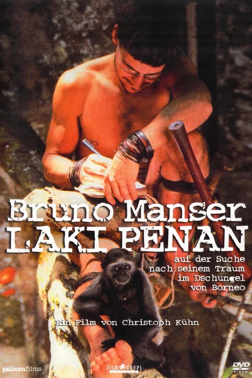 Movie poster for Bruno Manser - Laki Penan (2007)
