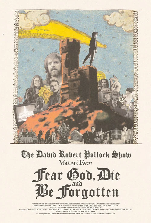 Movie poster for The David Robert Pollock Show: Fear God, Die And Be Forgotten (2025)