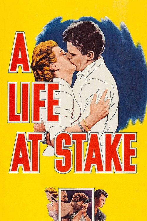 Movie poster for A Life at Stake (1955)