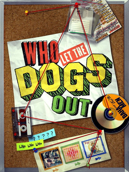 Movie poster for Who Let The Dogs Out (2019)