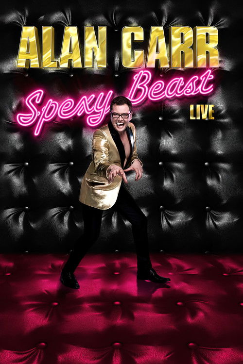 Movie poster for Alan Carr: Spexy Beast (2011)