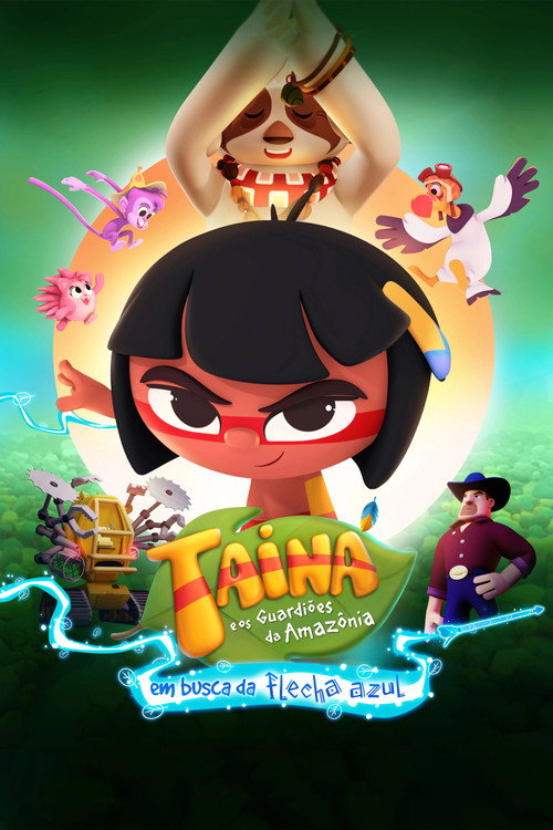Movie poster for Tainá e os Guardiões da Amazônia - Em Busca da Flecha Azul (2025)