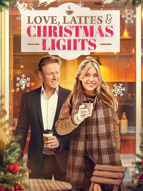 Movie poster for Love, Lattes, and the Christmas Lights (2025)