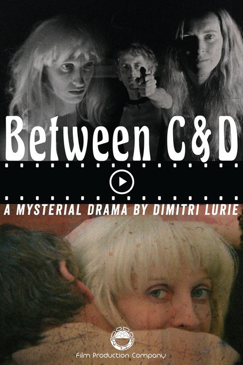 Movie poster for Between C & D (2019)