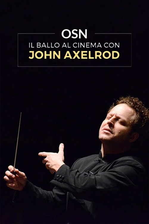 Movie poster for OSN: Il ballo al Cinema con John Axelrod (2022)