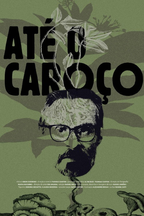Movie poster for Até o Caroço (2025)