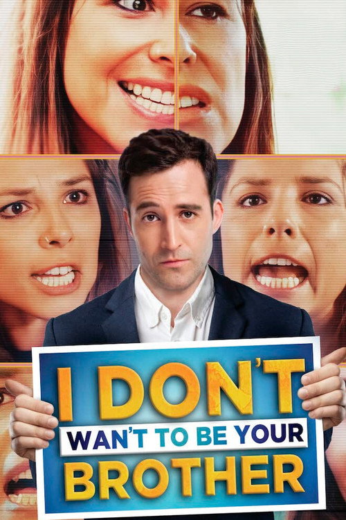 Movie poster for I Don’t Want to Be Your Brother (2019)