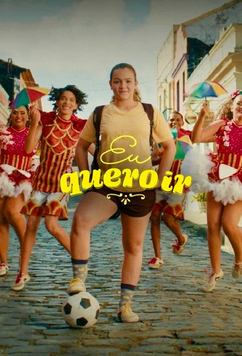 Movie poster for Eu Quero Ir (2024)