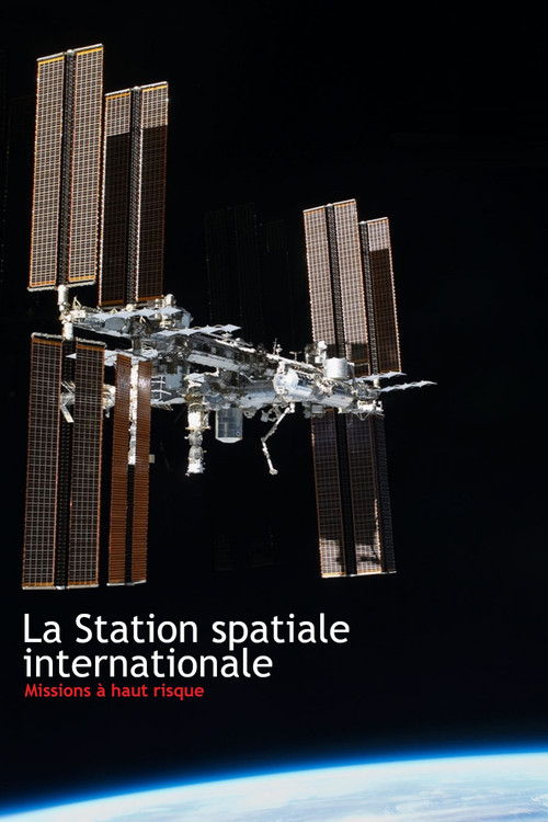 Movie poster for La Station spatiale internationale - Missions à haut risque (2026)