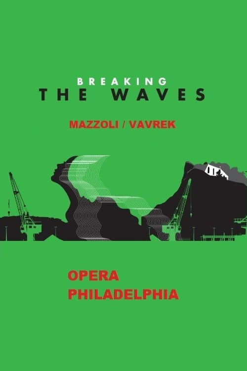 Movie poster for Breaking the Waves - Opera Philadelphia (2016)
