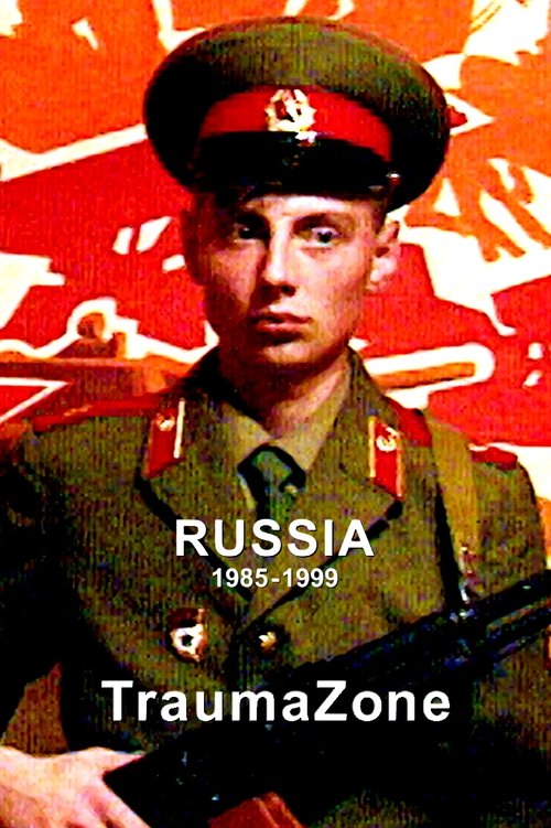 Russia 1985-1999: TraumaZone poster