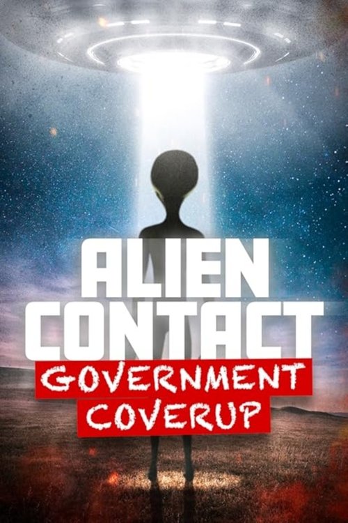 Movie poster for Alien Contact: Government Coverup (2025)