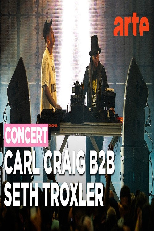 Movie poster for Carl Craig B2B Seth Troxler @ Nuits Sonores 2026 (2026)