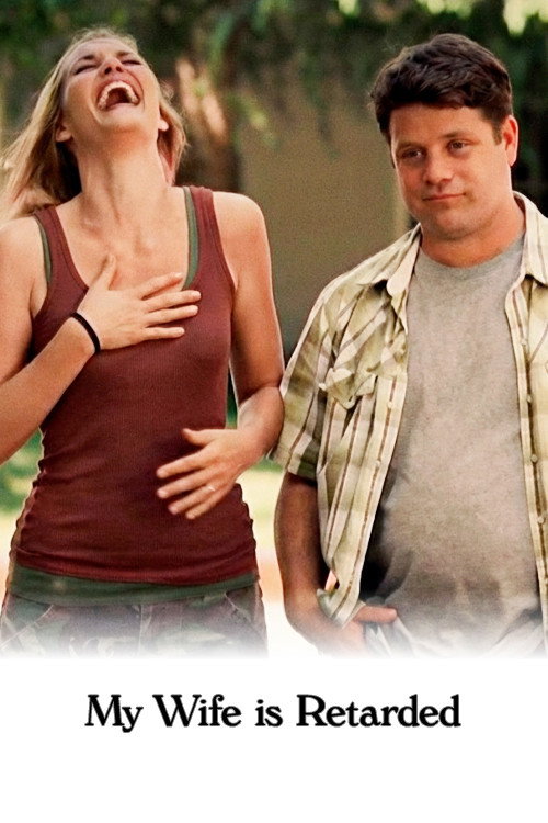 Movie poster for My Wife Is Retarded (2007)