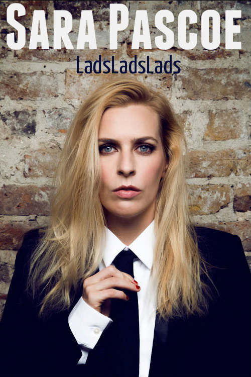 Movie poster for Sara Pascoe Live: LadsLadsLads (2019)