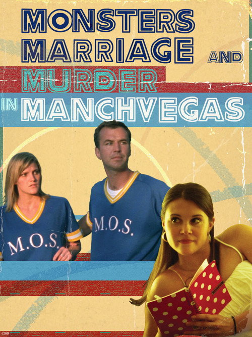 Movie poster for Monsters, Marriage and Murder in Manchvegas (2009)