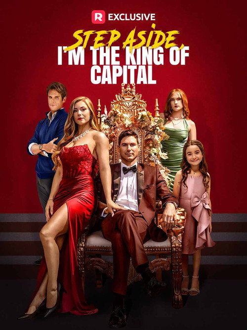 Movie poster for Step Aside, I'm the King of Capital (2025)