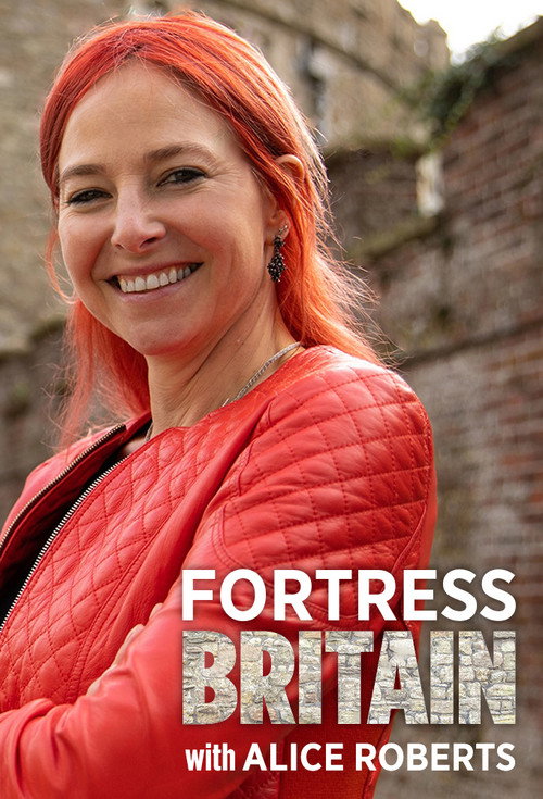 Series poster for Fortress Britain with Alice Roberts (2023)