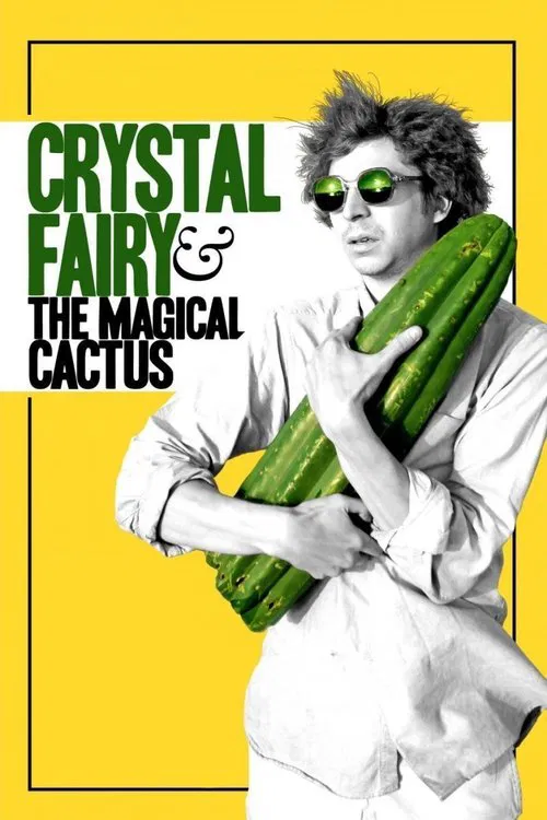 Movie poster for Crystal Fairy & the Magical Cactus (2013)