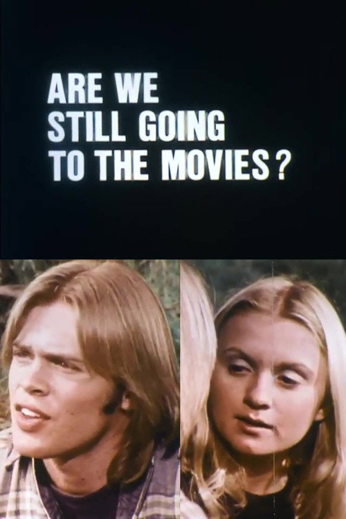 Movie poster for Are We Still Going to the Movies? (1974)