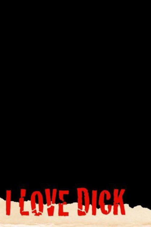 Series poster for I Love Dick (2011)