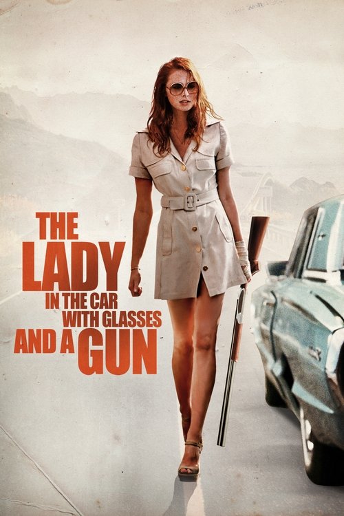 Movie poster for The Lady in the Car with Glasses and a Gun (2015)