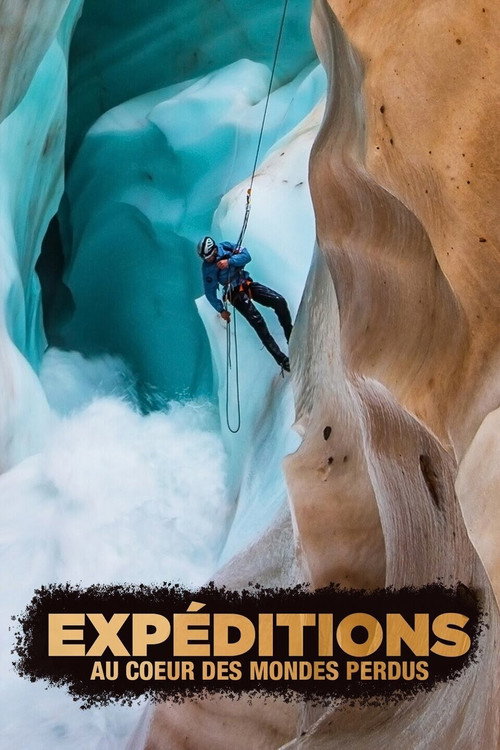 Series poster for Expéditions au cœur des mondes perdus (2017)