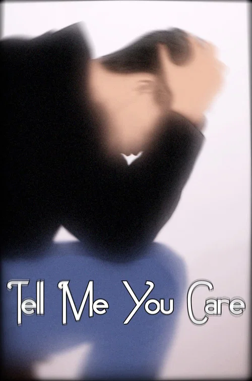 Movie poster for Tell Me Your Care (2021)