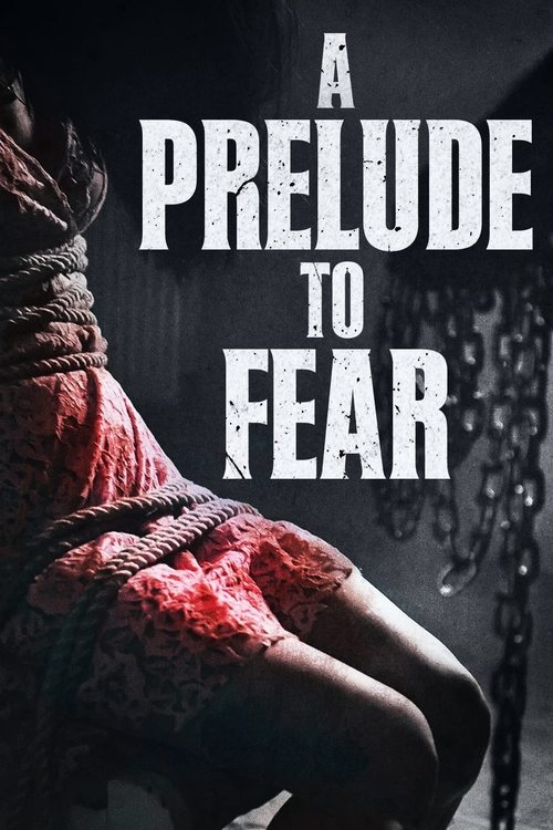 Movie poster for As a Prelude to Fear (2022)
