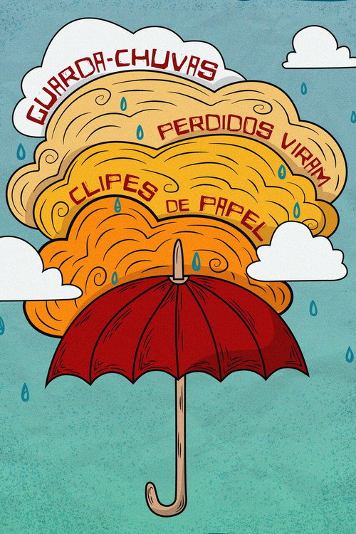 Movie poster for Guarda-Chuvas Perdidos Viram Clipes de Papel (2023)