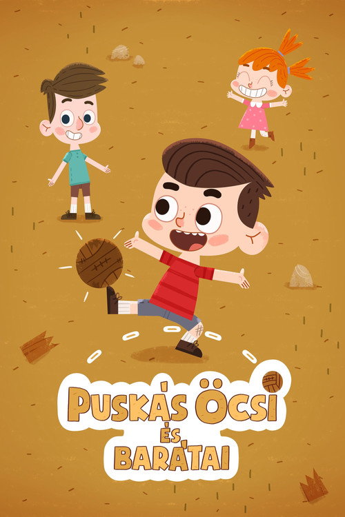 Series poster for Puskás Öcsi és Barátai (2020)