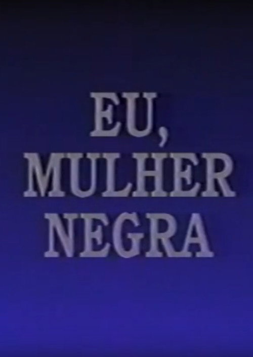 Movie poster for Eu, Mulher Negra (1994)