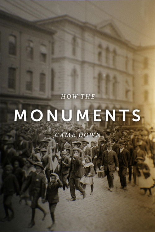 Movie poster for How the Monuments Came Down (2021)