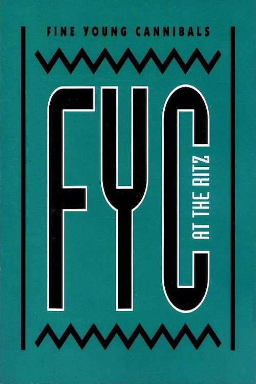 Movie poster for Fine Young Cannibals: Live at The Ritz