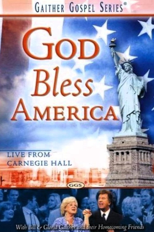 Movie poster for Gaither Gospel Series: God Bless America (2002)