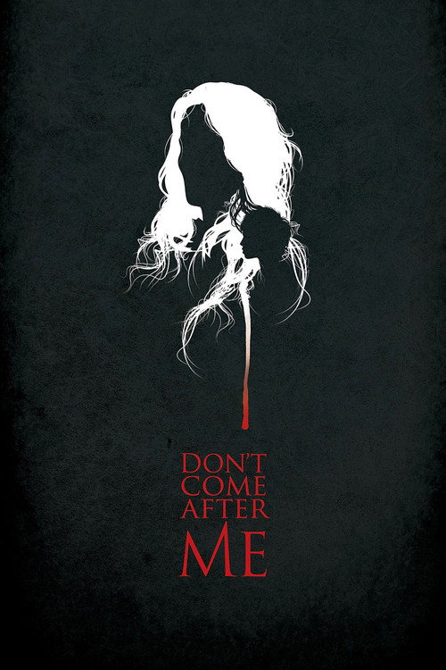 Movie poster for Don't Come After Me