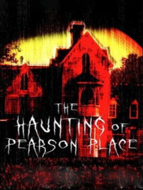 Movie poster for The Haunting of Pearson Place (2012)