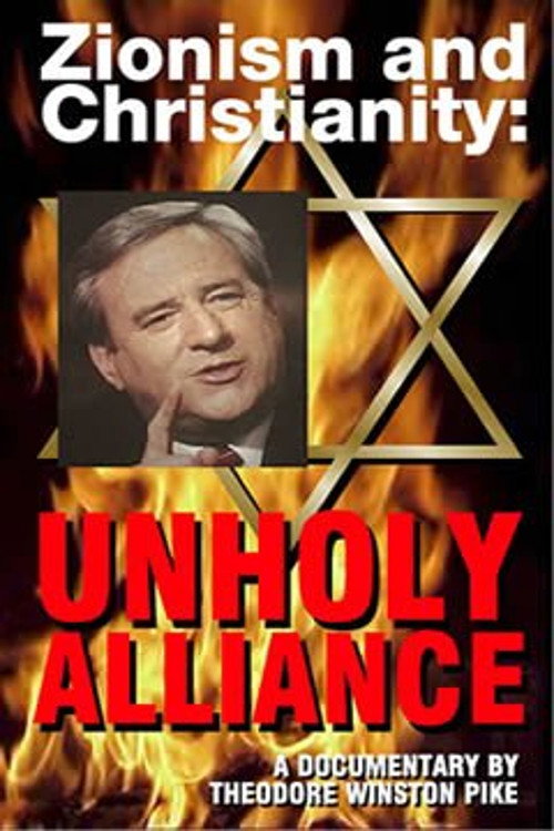 Movie poster for Zionism and Christianity: Unholy Alliance (2004)