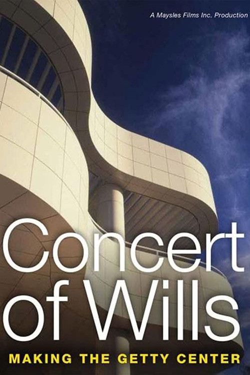 Movie poster for Concert of Wills: Making the Getty Center (1997)