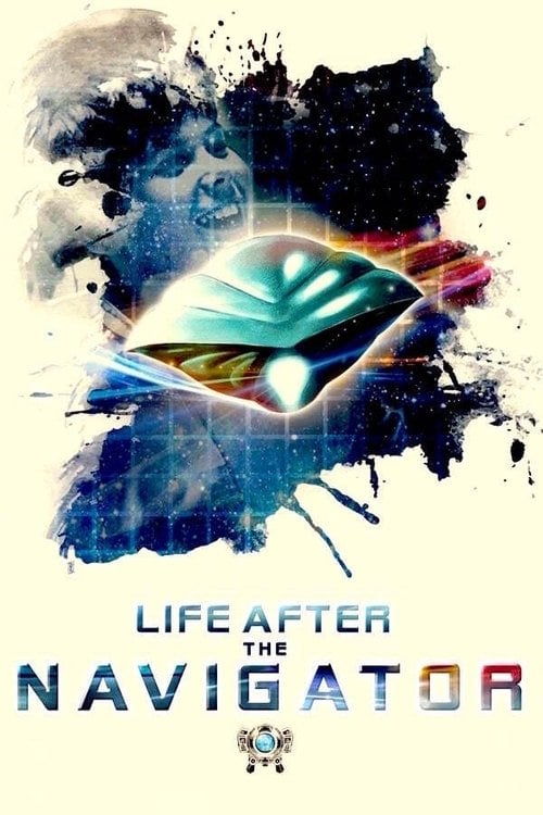 Movie poster for Life After The Navigator (2020)