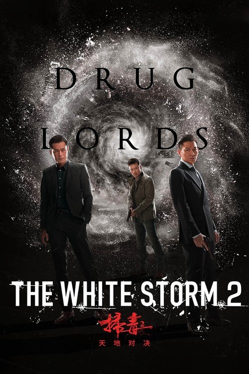 Movie poster for The White Storm 2: Drug Lords (2019)