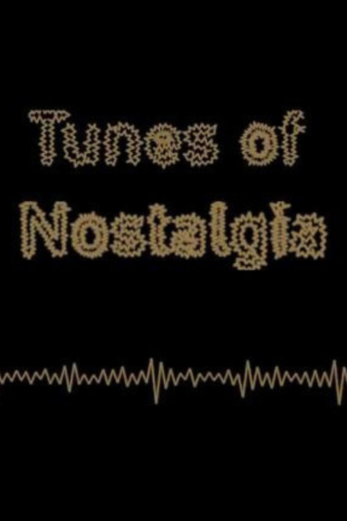Movie poster for Tunes of Nostalgia (2020)