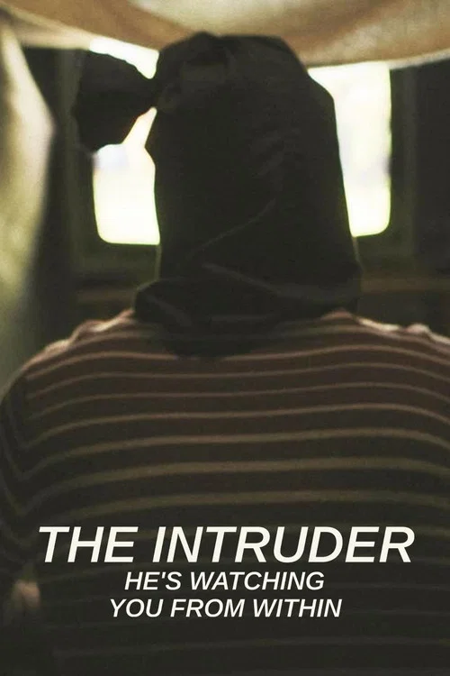 Movie poster for The Intruder: He's Watching You From Within (2024)