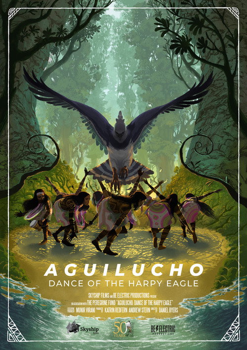 Movie poster for Aguilucho: Dance of the Harpy Eagle (2021)