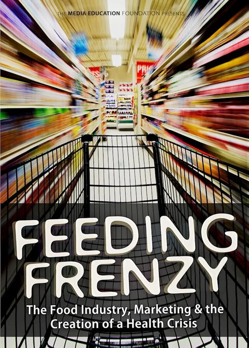 Movie poster for Feeding Frenzy: The Food Industry, Obesity and the Creation of a Health Crisis (2013)