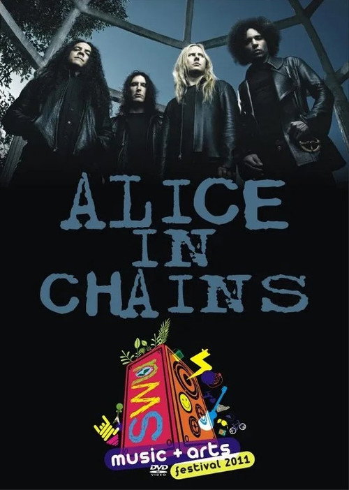 Movie poster for Alice in Chains: [2011] SWU Music & Arts Festival (2011)
