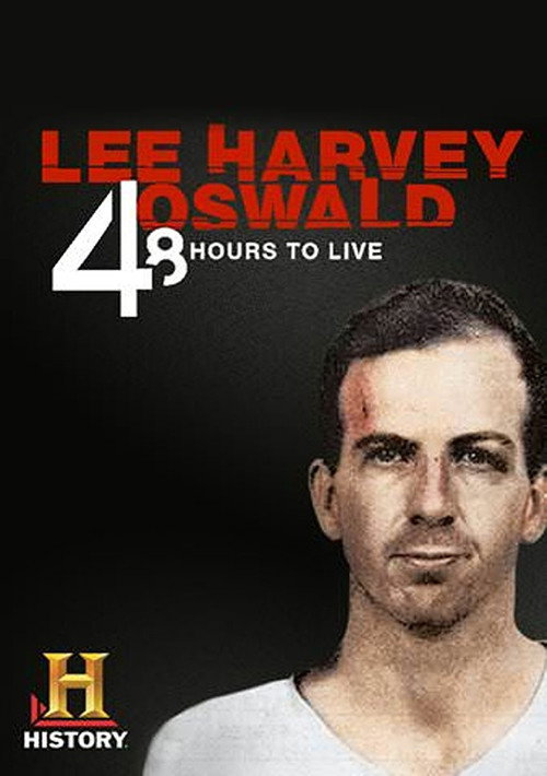 Movie poster for Lee Harvey Oswald: 48 Hours to Live (2013)