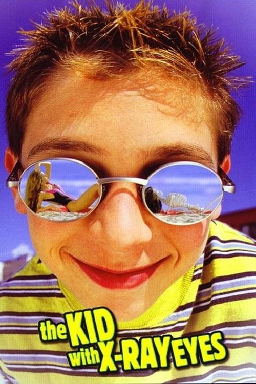 Movie poster for The Kid with X-Ray Eyes (1999)