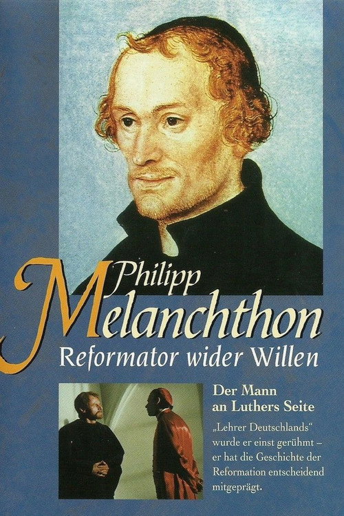 Movie poster for Philipp Melanchthon - Reformator wider Willen (1997)