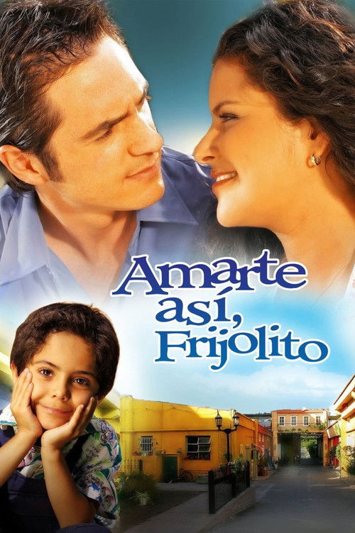 Amarte así, Frijolito poster